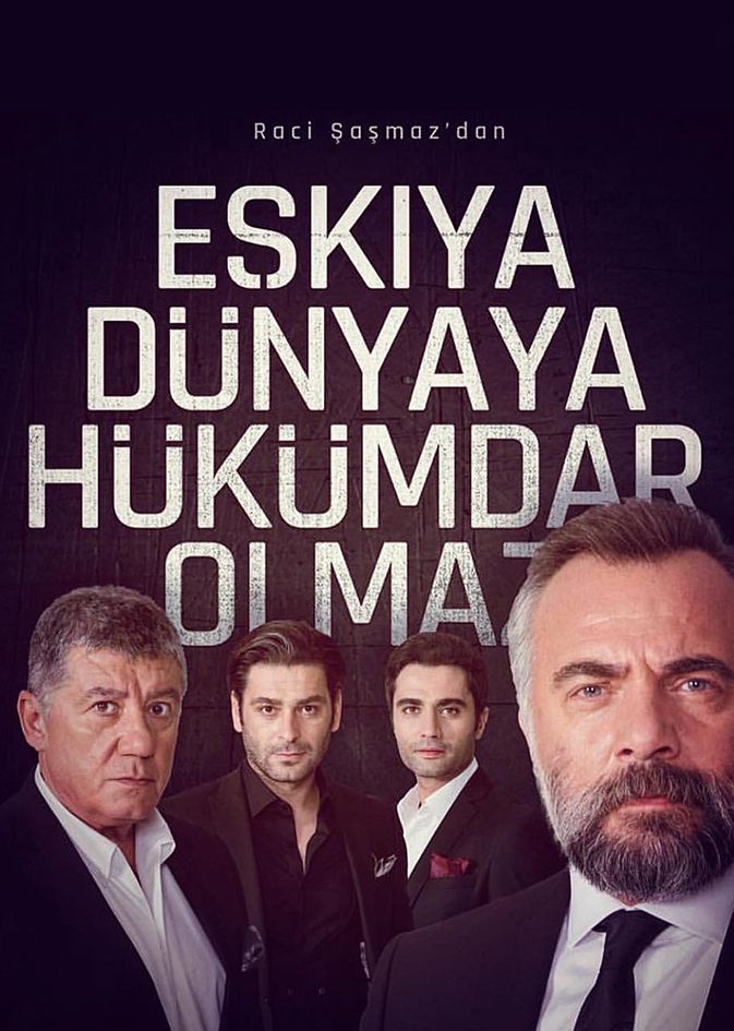 Eşkıya Dünyaya Hükümdar Olmaz
